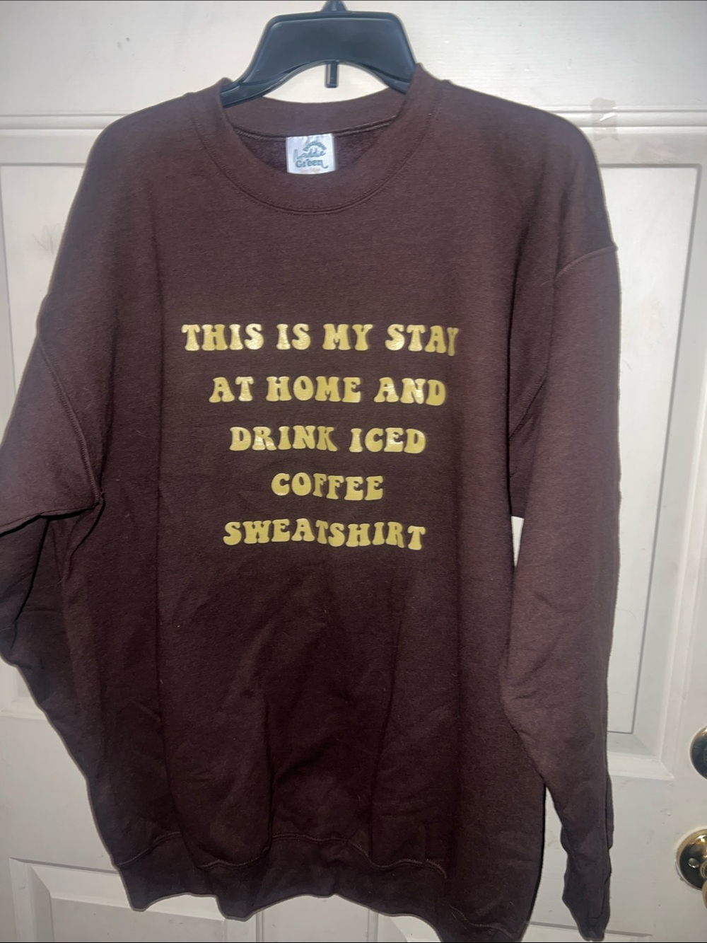 Brown 'This Is My Stay At Home And Drink Iced Coffee Sweatshirt' L
